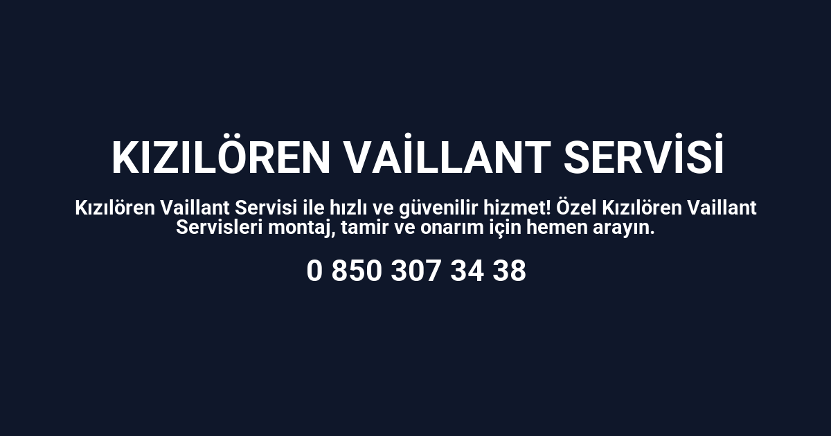 Kızılören Vaillant Servisi